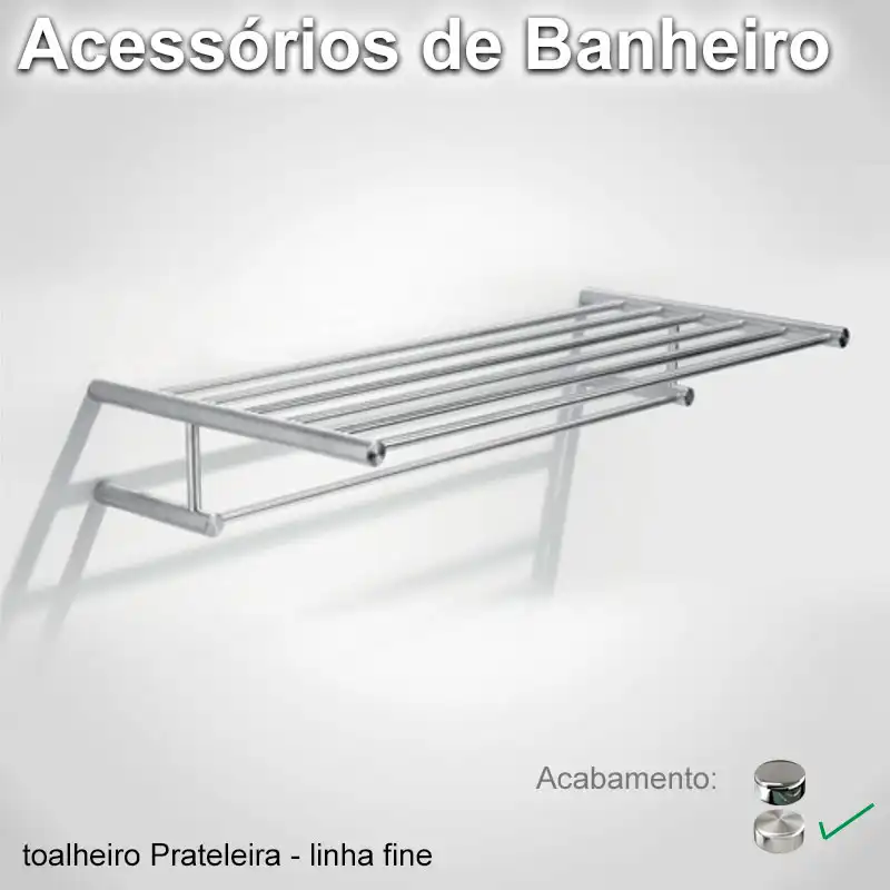 Toalheiro Prateleira Fine Escovado