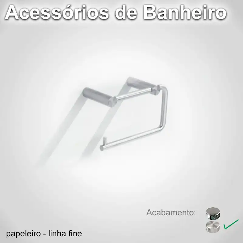 Papeleiro Fine Escovado